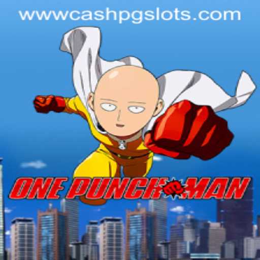 Discovering the Thrill: OnePunchMan and Cash PG Slots